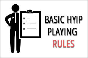 Image for Basic HYIP Playing Rules